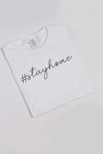 Load image into Gallery viewer, #StayHome Slogan T-Shirt White
